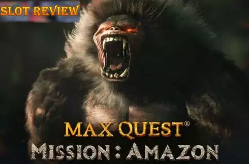 Max Quest - Mission Amazon slot